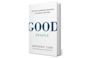 Goodpeople-Book-Anthony-Tjan | Liddell Consulting Group #alt_tagGoodpeople-Book-Anthony-Tjan