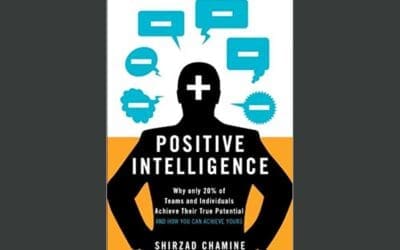 Join Us for a Virtual Book Discussion – Positive Intelligence by Shirzad Charmine