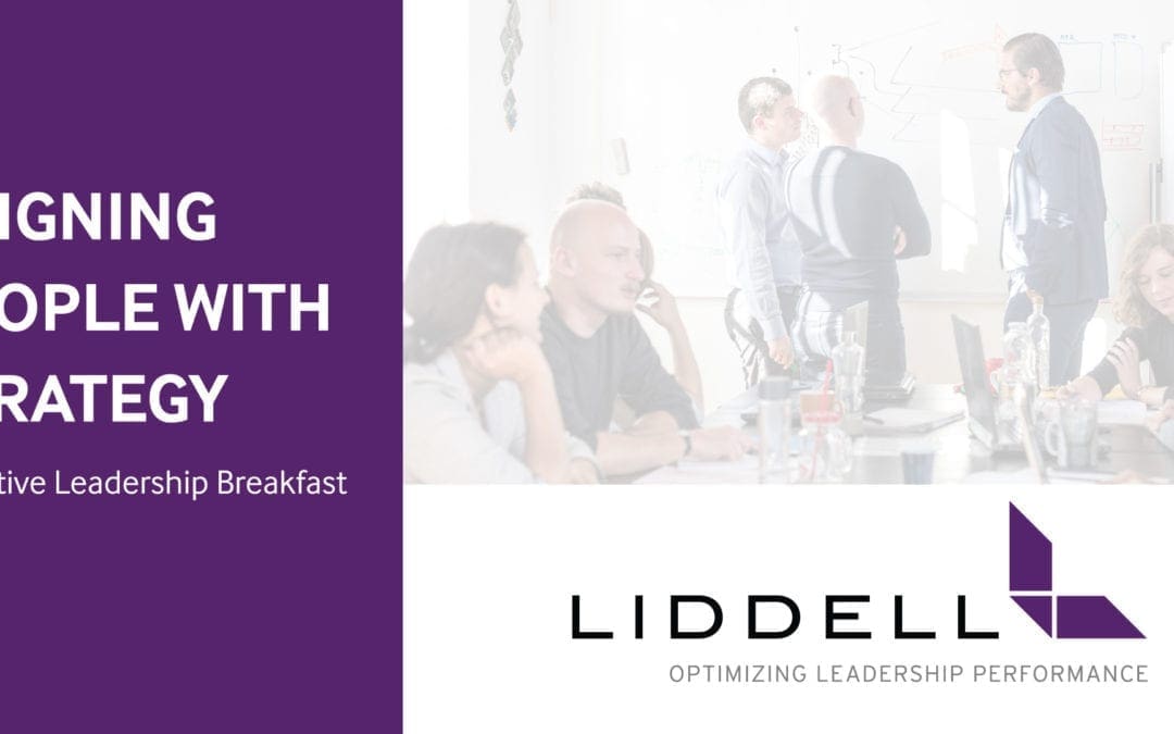 Aligning People with Strategy – Inspire your employees to drive to results. Join us for this engaging small group workshop and discussion designed for CEOs, Senior Management, and business owners.