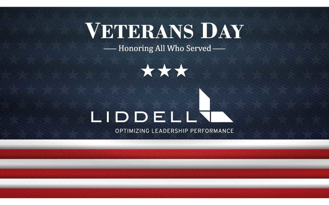 Liddell Consulting honors those who have served on this Veterans Day