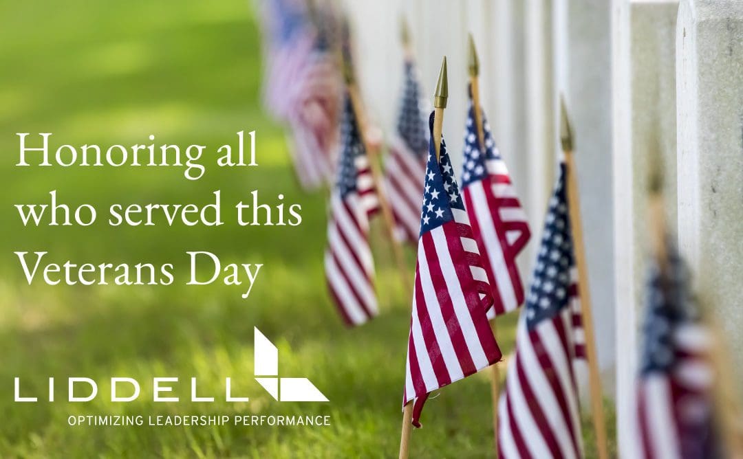 Liddell Consulting honors those who have served as we celebrate Veterans Day